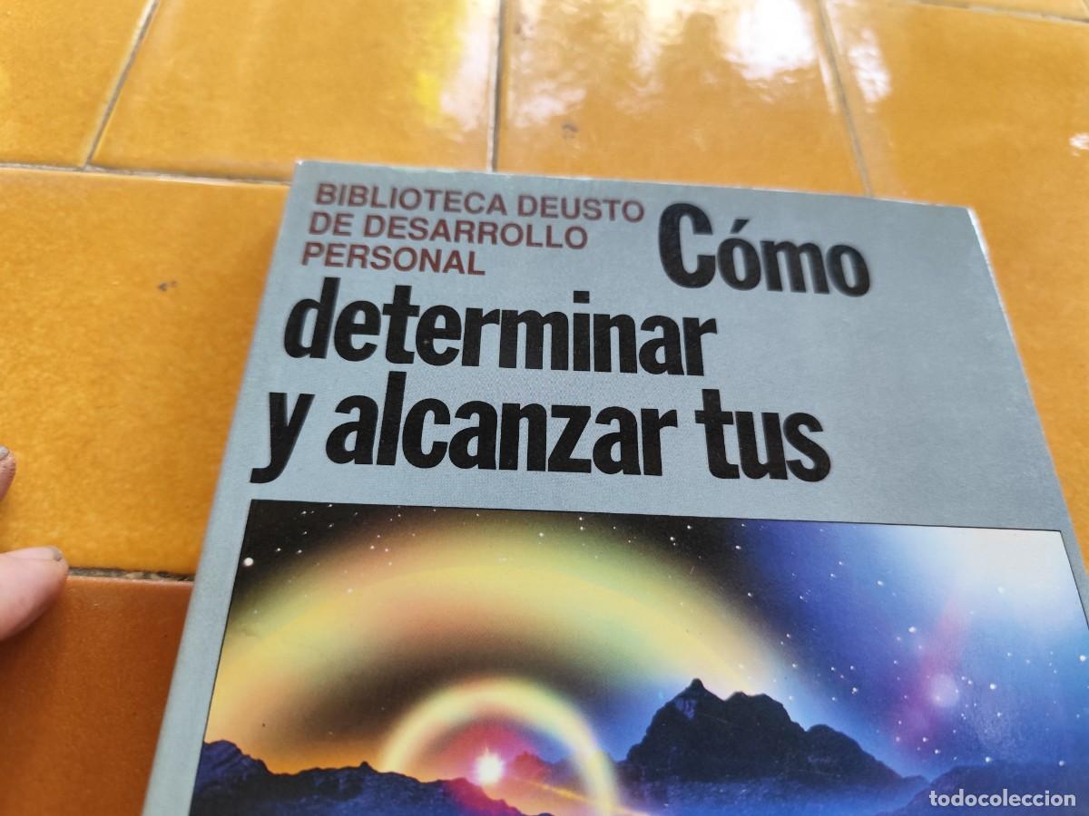 Libros de segunda mano: COMO DETERMINAR Y ALCANZAR TUS PROPIOS OBJETIVOS / CJA385 / DEUSTO / - Foto 3
