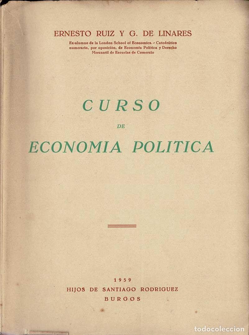 Libros de segunda mano: Curso de Econom&iacute;a Pol&iacute;tica - Ernesto Ruiz, G. de Linares