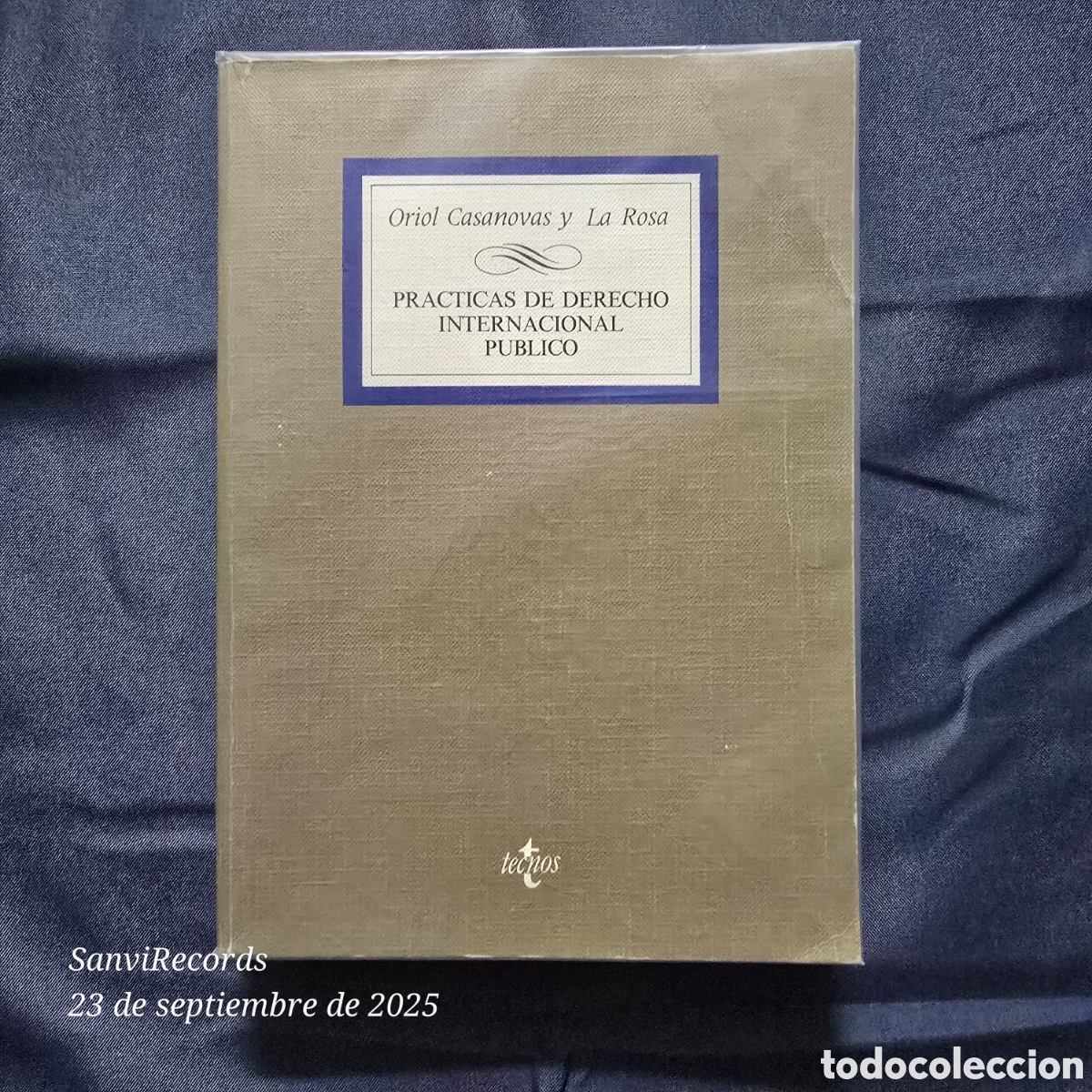Gebrauchte B&uuml;cher: PR&Aacute;CTICAS DE DERECHO INTERNACIONAL P&Uacute;BLICO (ORIOL CASANOVAS Y LA ROSA) (TECNOS)
