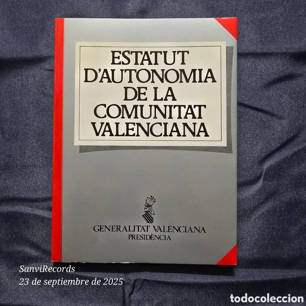 Gebrauchte B&uuml;cher: ESTATUT D'AUTONOMIA DE LA COMUNITAT VALENCIANA (GENERALITAT VALENCIANA, PRESID&Egrave;NCIA)