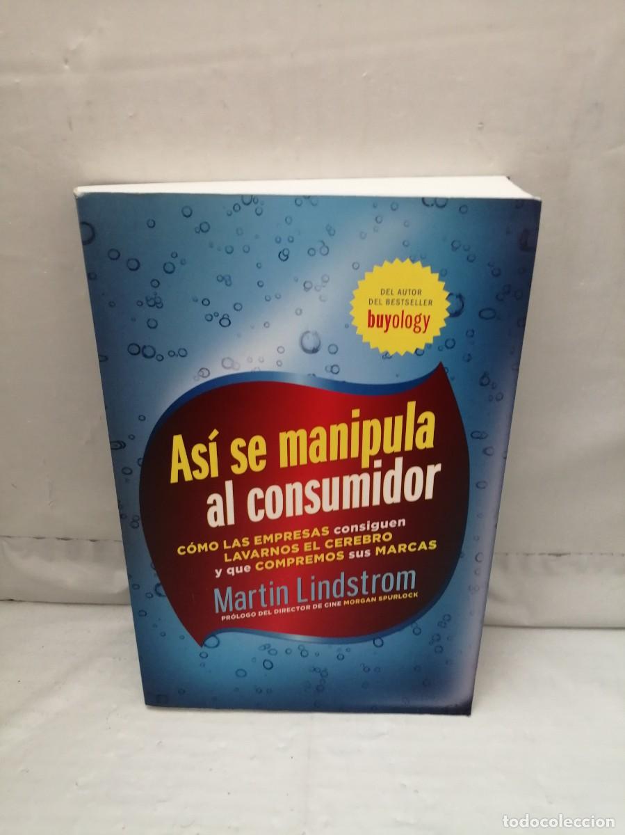 Gebrauchte B&uuml;cher: As&iacute; se manipula al consumidor (Primera edici&oacute;n)