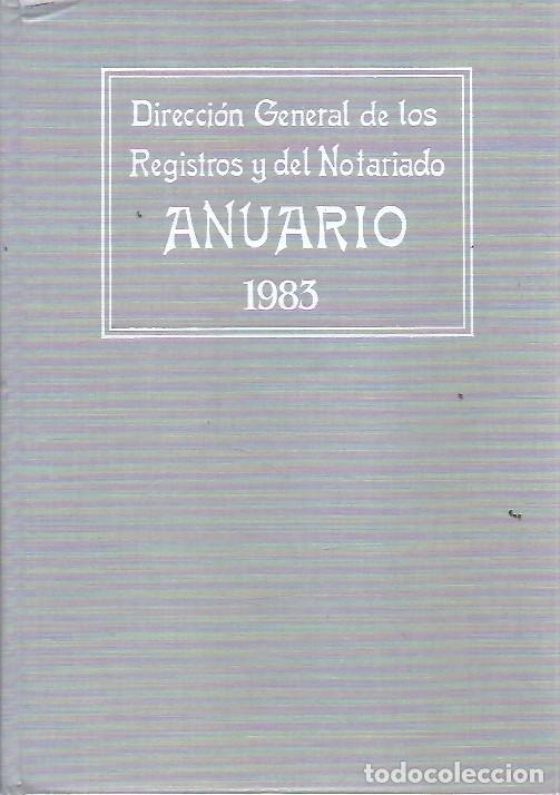 Libri di seconda mano: DIRECCION GENERAL DE LOS REGISTROS Y DEL NOTARIADO ANUARIO 1983