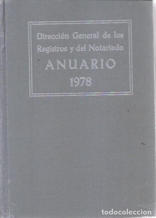 Libri di seconda mano: DIRECCION GENERAL DE LOS REGISTROS Y EL NOTARIADO ANUARIO 1978