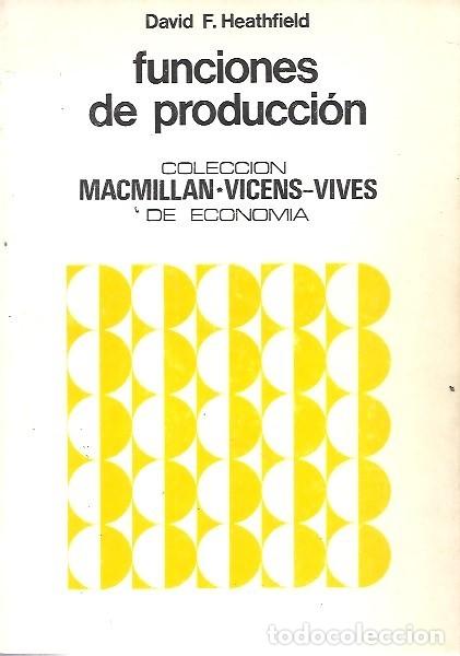 Libri di seconda mano: FUNCIONES DE PRODUCCION DAVID F HEATHFIELD