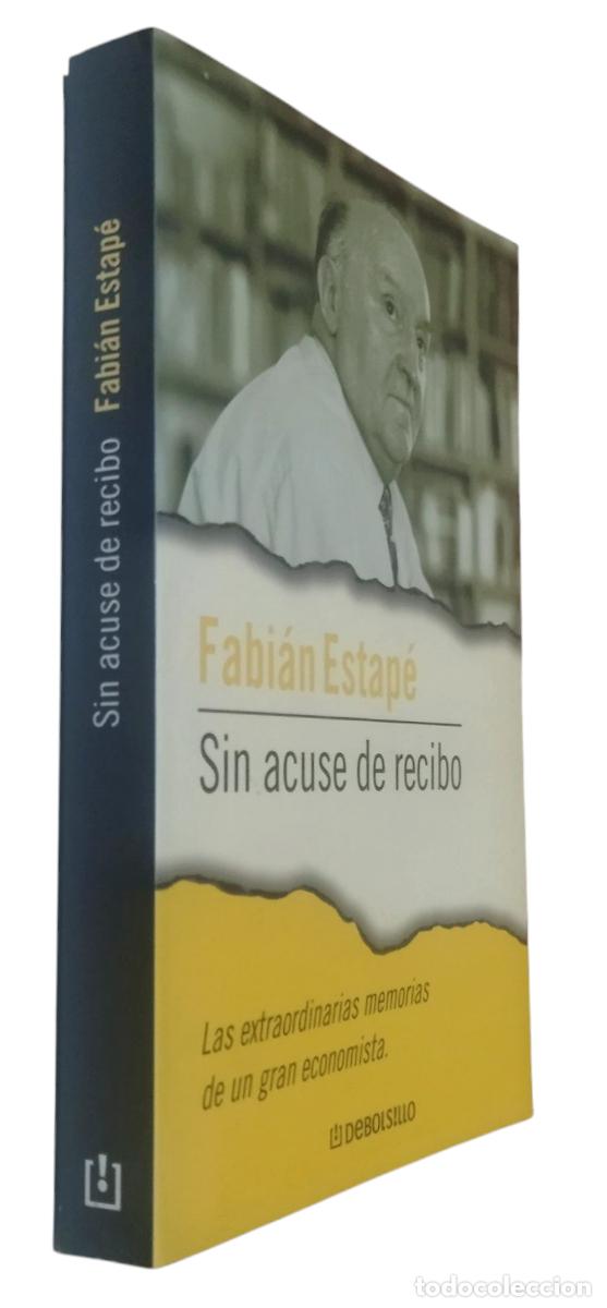 Libri di seconda mano: SIN ACUSE DE RECIBO / FABI&Aacute;N ESTAP&Eacute;. EXCELENTE ESTADO. 1&ordf; EDICI&Oacute;N 2001.