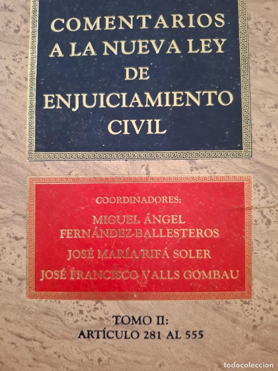 Libros de segunda mano: comentarios a la nueva ley de enjuiciamiento civil tomo 2 art&iacute;culos 281 a 555 vv aa