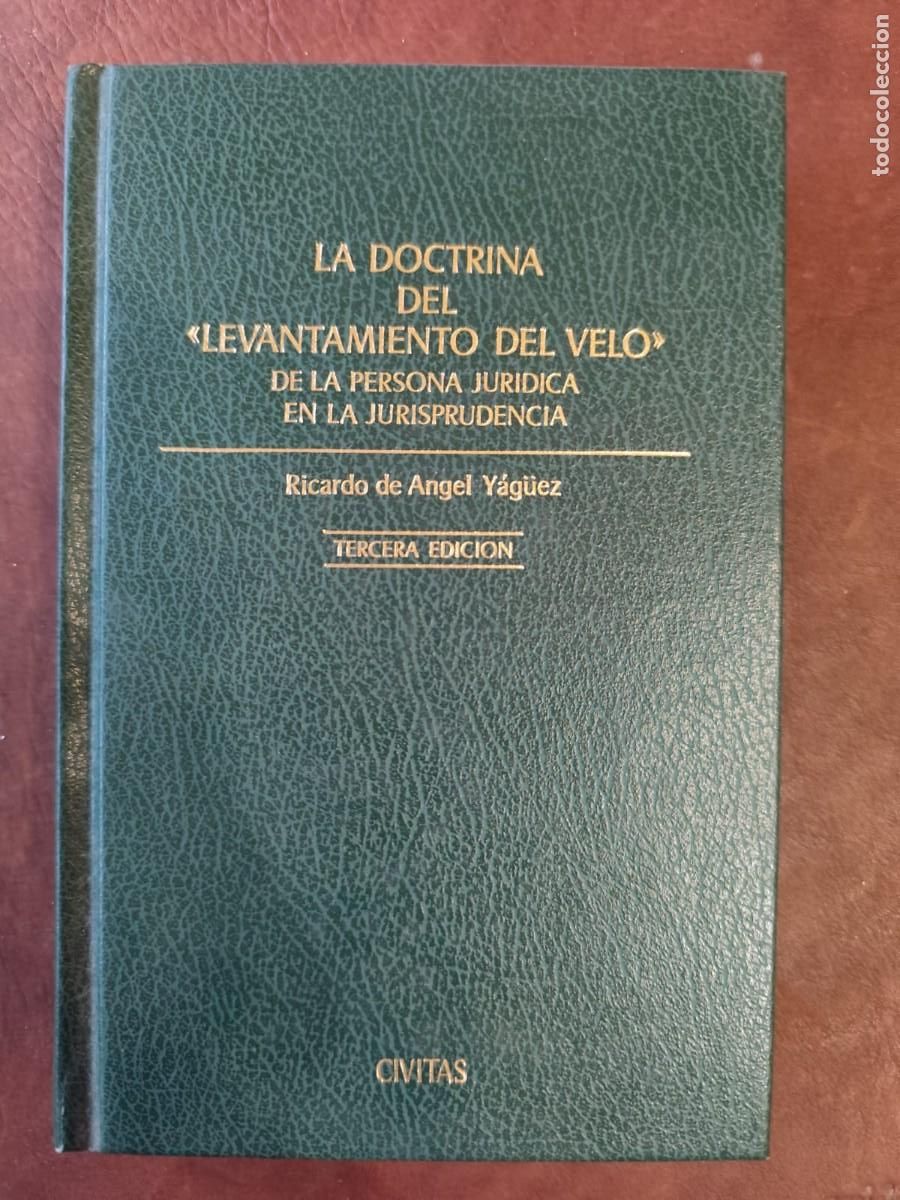Libri di seconda mano: R. &Aacute;ngel Y&aacute;g&uuml;ez. La doctrina del levantamiento del velo de la persona jur&iacute;dica en la jurisprudencia.