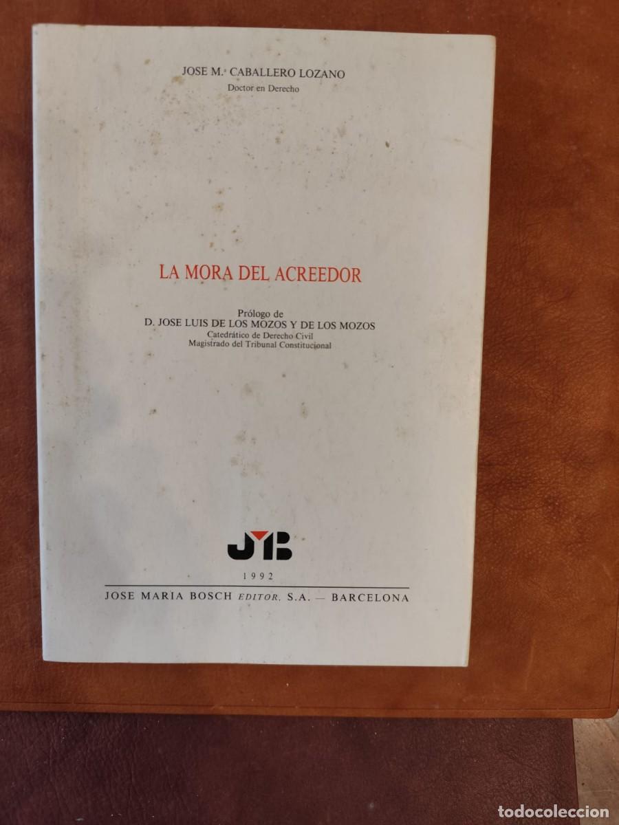 Libri di seconda mano: Jos&eacute; M&ordf; Caballero Lozano. LA MORA DEL ACREEDOR.