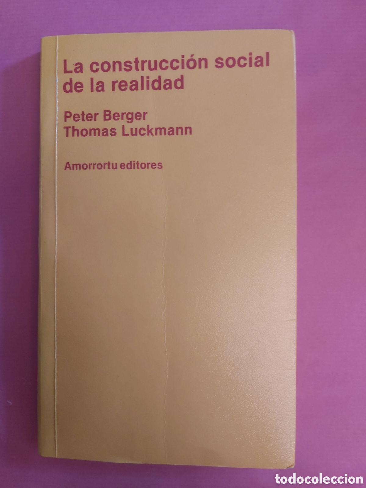 Libri di seconda mano: LA CONSTRUCCI&Oacute;N SOCIAL DE LA REALIDAD PETER BERGER THOMAS LUCKMANN AMORRORTU 1989
