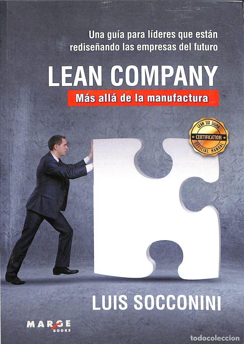 Second hand books: Lean Company. M&aacute;s All&aacute; De La Manufactura - Luis Vicente Socconini P&eacute;rez G&oacute;mez - ICG Marge -