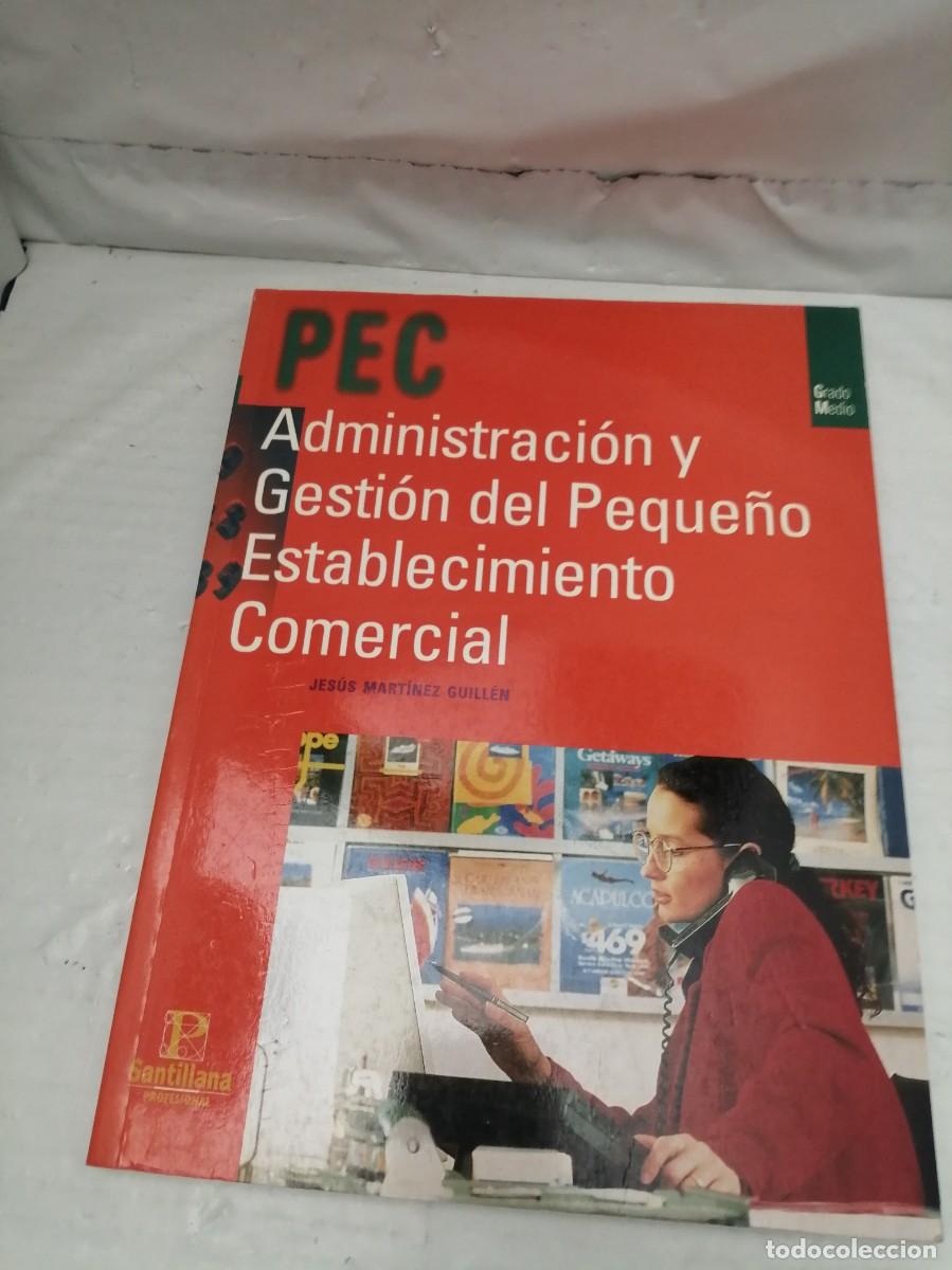 Second hand books: PEC. Administraci&oacute;n y Gesti&oacute;n del Peque&ntilde;o Establecimiento Comercial (Ciclo Formativo de Grado Medio)