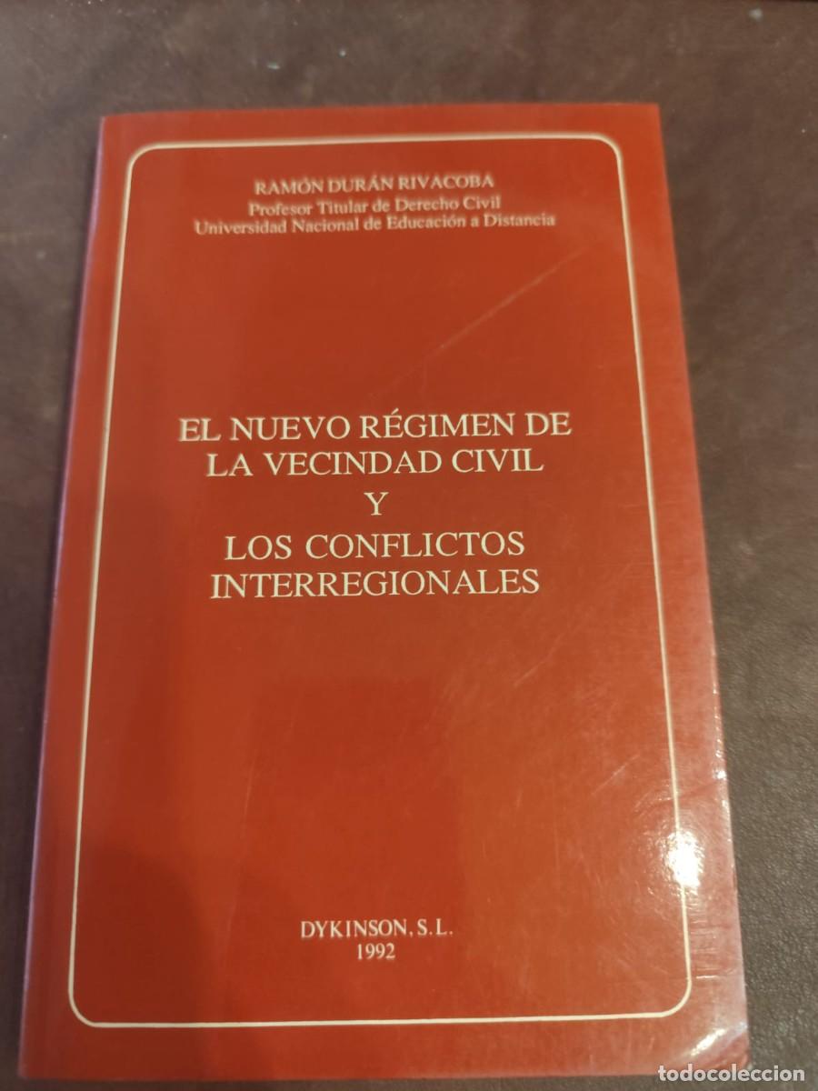 Second hand books: Ram&oacute;n Dur&aacute;n Rivacoba. EL NUEVO R&Eacute;GIMEN DE LA VECINDAD CIVIL Y LOS CONFLICTOS INTERREGIONALES.