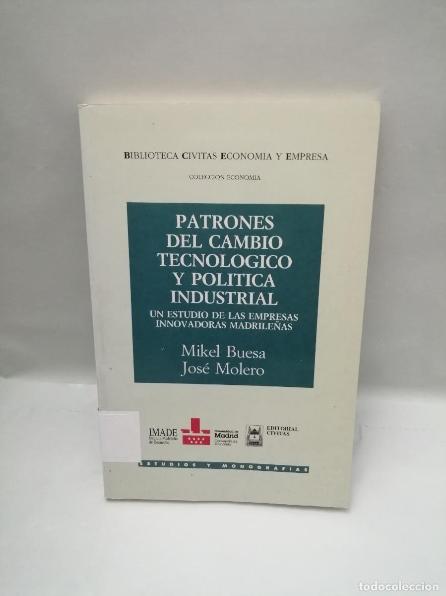 Second hand books: Patrones del cambio tecnol&oacute;gico y pol&iacute;tica industrial (Primera edici&oacute;n)