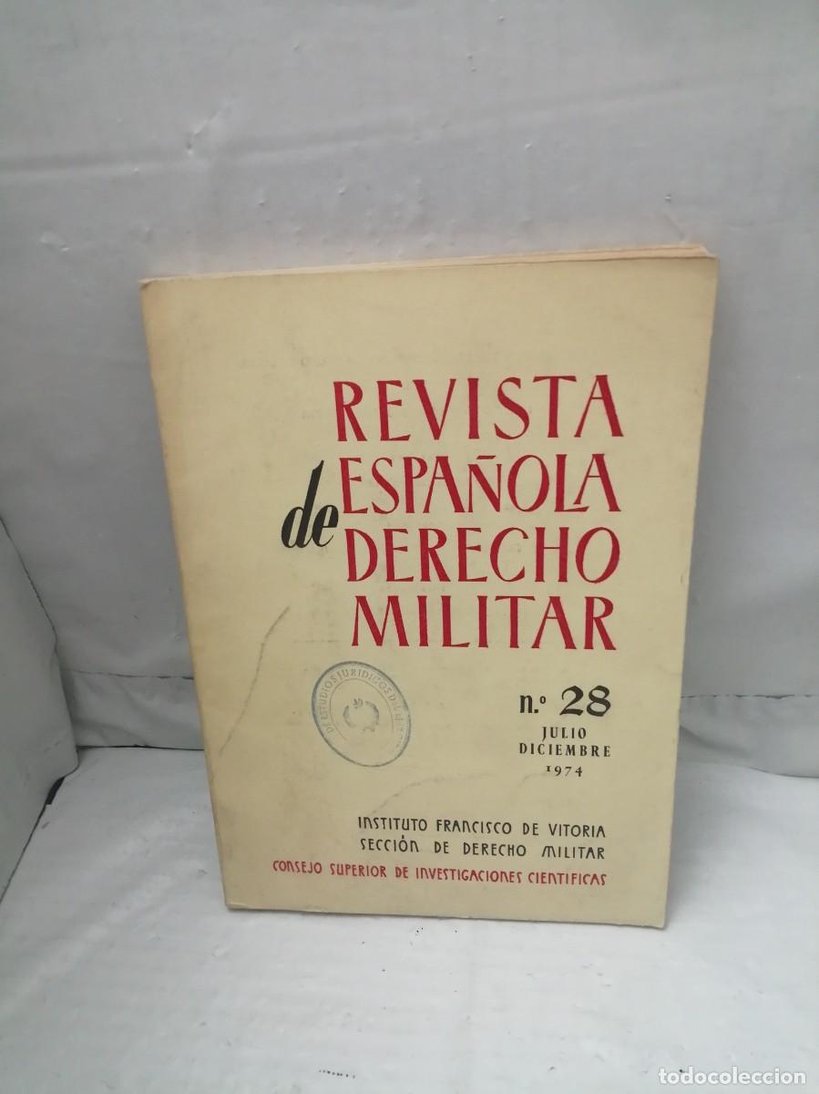 Second hand books: REVISTA ESPA&Ntilde;OLA DE DERECHO MILITAR, No. 28: Julio-Diciembre 1974