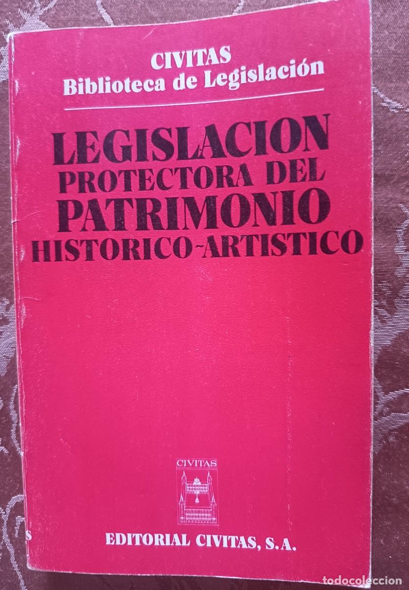 Libros de segunda mano: LEGISLACI&Oacute;N PROTECTORA DEL PATRIMONIO HIST&Oacute;RICO - ART&Iacute;STICO. 1979