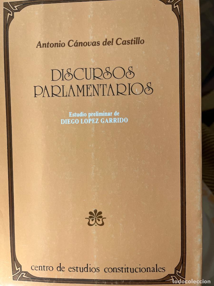 Libros de segunda mano: A. C&aacute;novas del Castillo, Discursos Parlamentarios, Centro Estudios Constitucionales, 1987