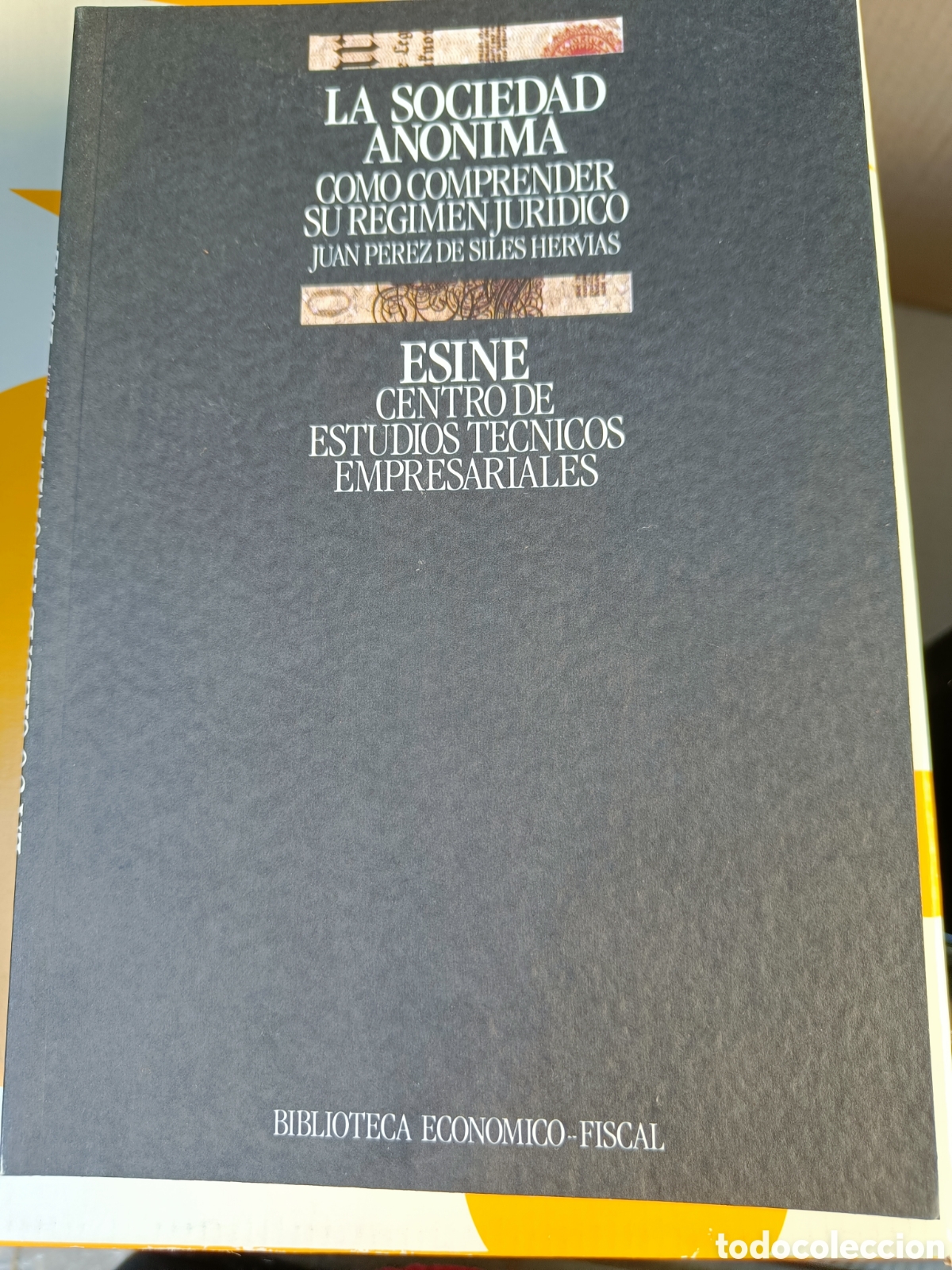 Libri di seconda mano: LA SOCIEDAD AN&Oacute;NIMA. COMO COMPRENDER SU R&Eacute;GIMEN JUR&Iacute;DICO. J. P&Eacute;REZ DE SILES HERVIAS.
