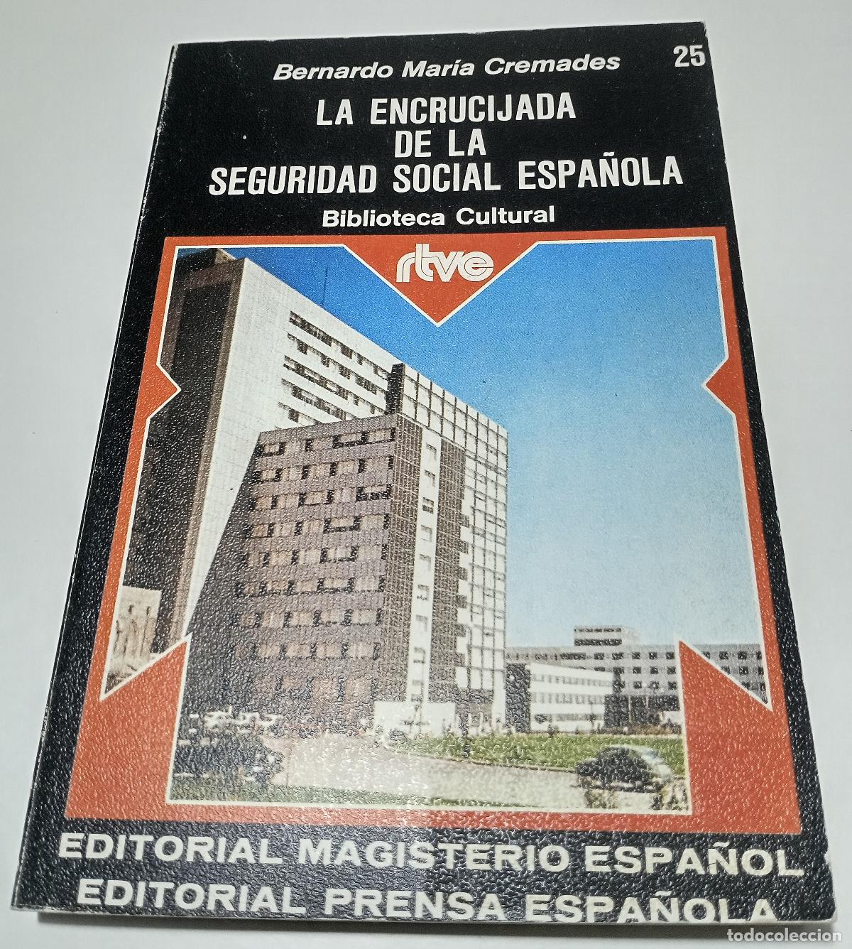 Gebrauchte B&uuml;cher: La encrucijada de la seguridad social espanola - Maria Cremades, Bernardo