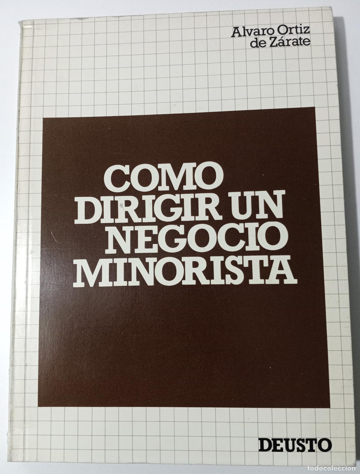 Libri di seconda mano: Como dirigir un negocio minorista - Ortiz de Zarate, Alvaro