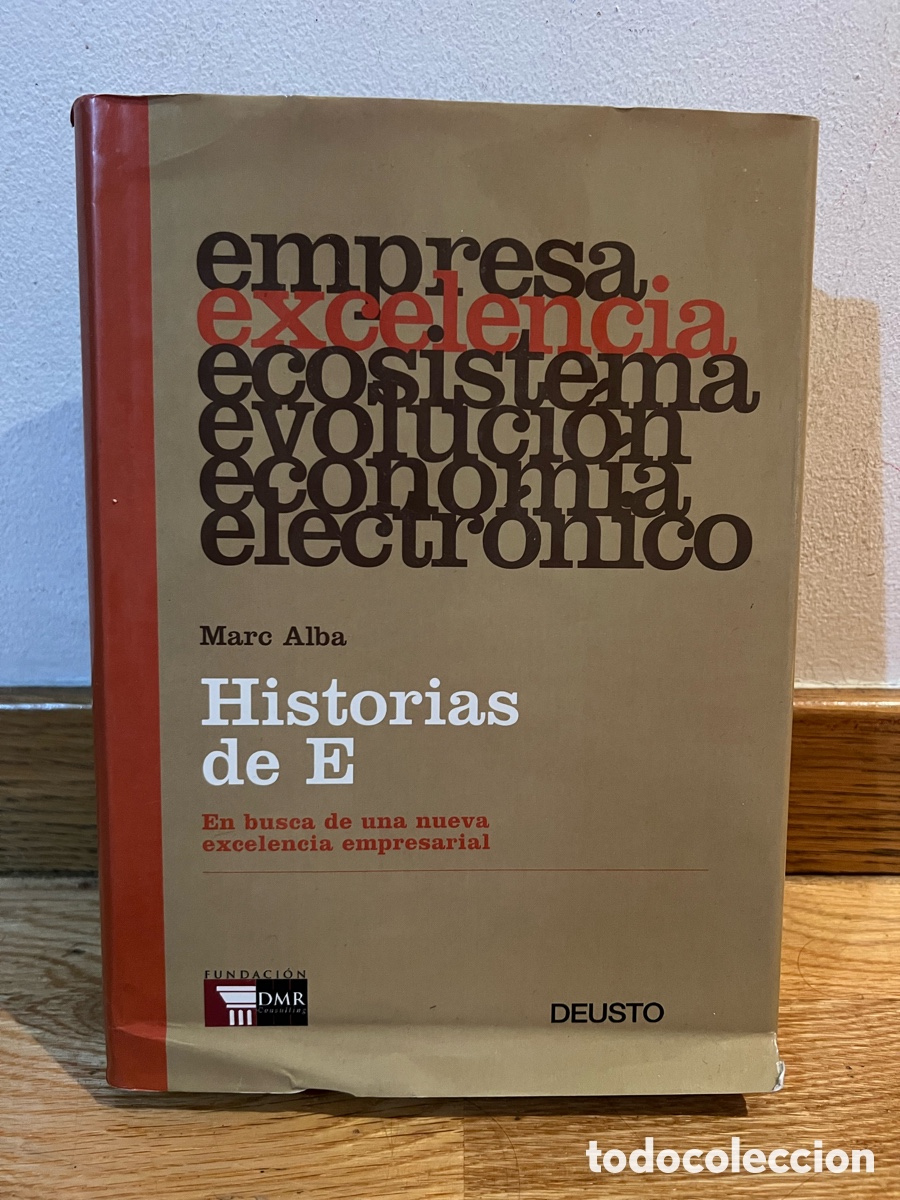 Gebrauchte B&uuml;cher: empresa excelencia ecosistema evoluci&oacute;n econom&iacute;a electronico Marc Alba Historias de E