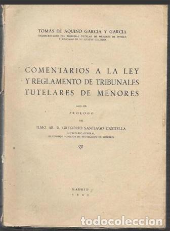Gebrauchte B&uuml;cher: COMENTARIOS A LA LEY Y REGLAMENTO DE TRIBUNALES TUTELARES DE MENORES - A-DE-793