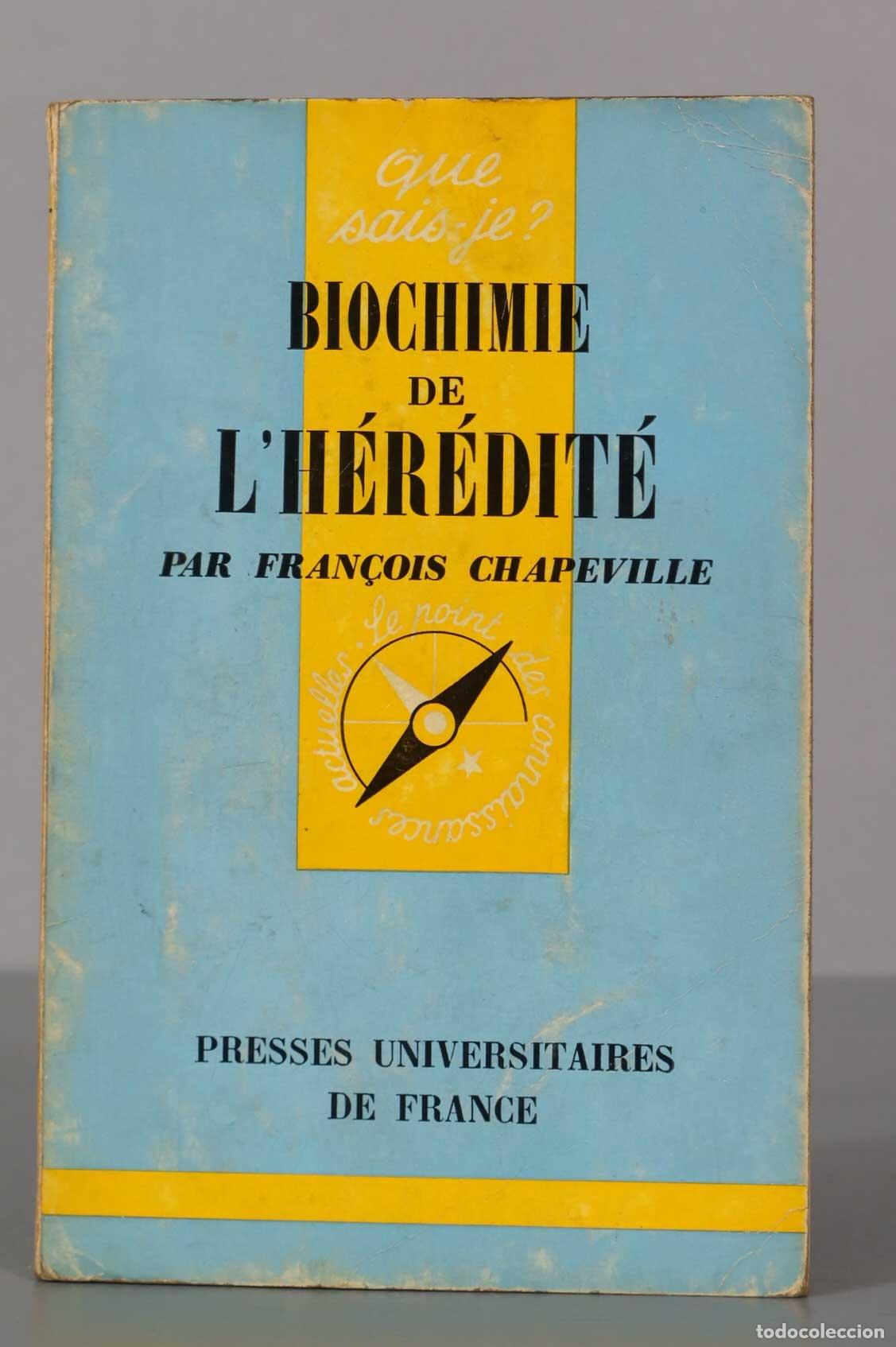 Gebrauchte B&uuml;cher: Biochimie de l&acute;h&eacute;r&eacute;dit&eacute; CHAPEVILLE Fran&ccedil;ois