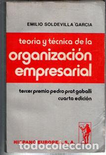 Gebrauchte B&uuml;cher: Teor&iacute;a y pr&aacute;ctica de la organizaci&oacute;n empresarial, Emilio Soldevilla Garc&iacute;a