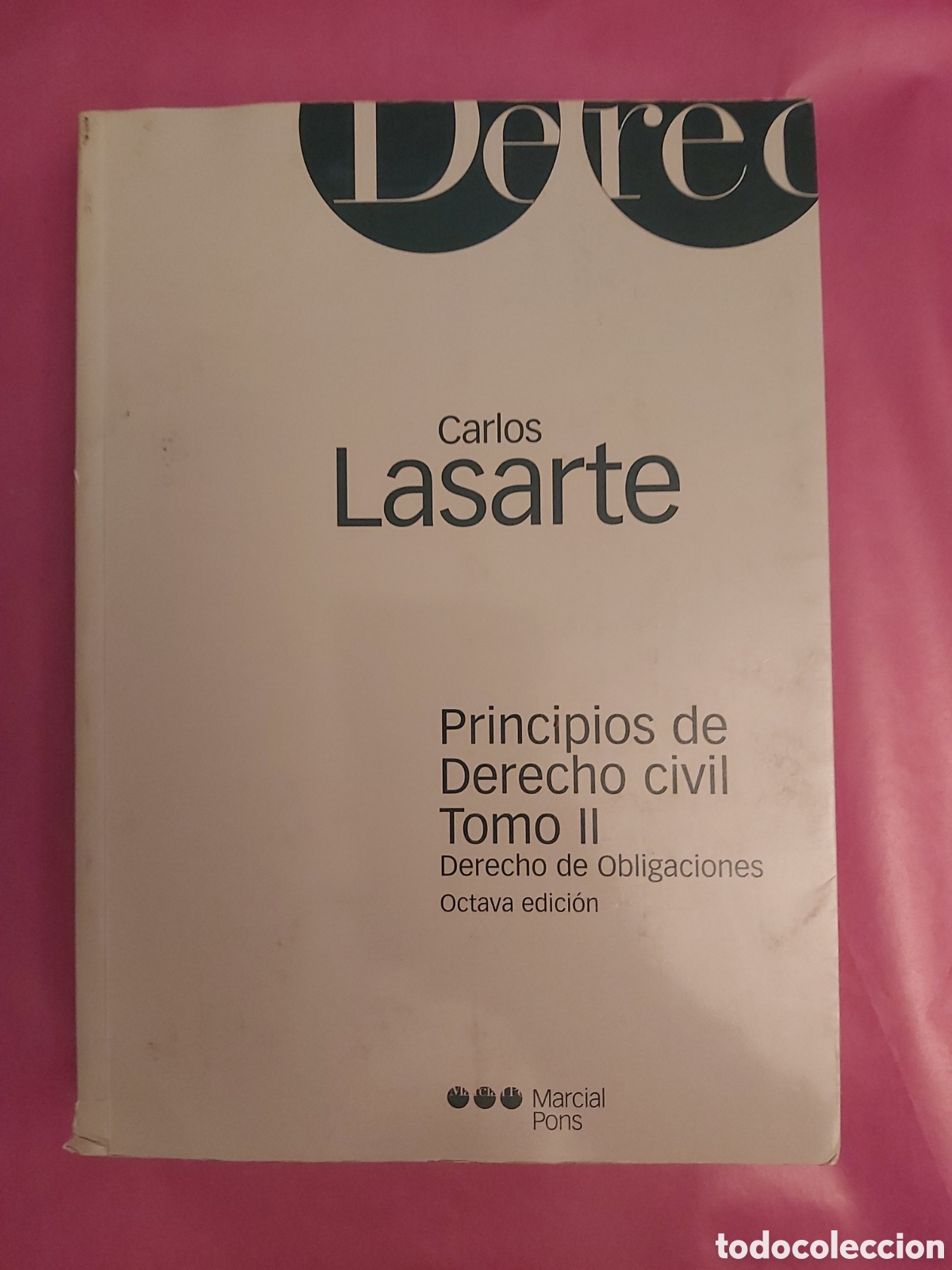 Gebrauchte B&uuml;cher: PRINCIPIOS DE DERECHO CIVIL TOMO II CARLOS LASARTE MARCIAL PONS 2003 DERECHO DE OBLIGACIONES