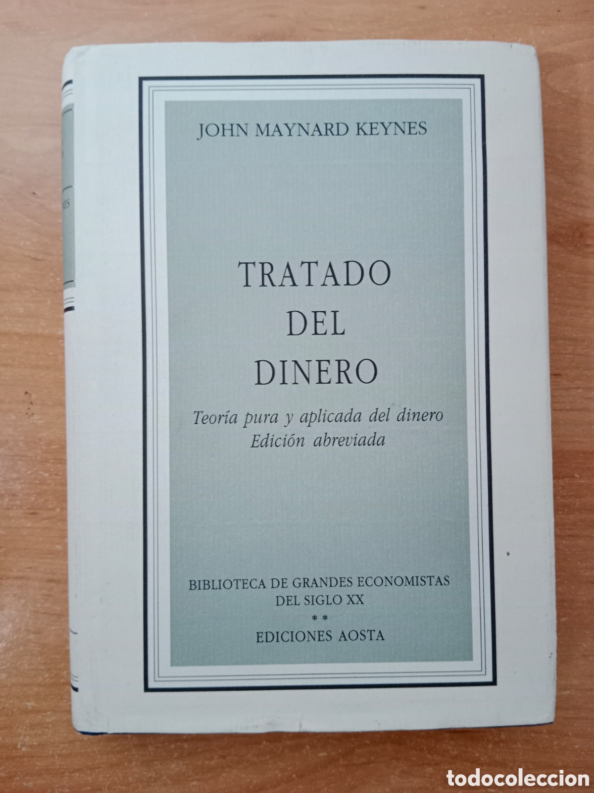 Second hand books: TRATADO DEL DINERO, JOHN MAYNARD KEYNES