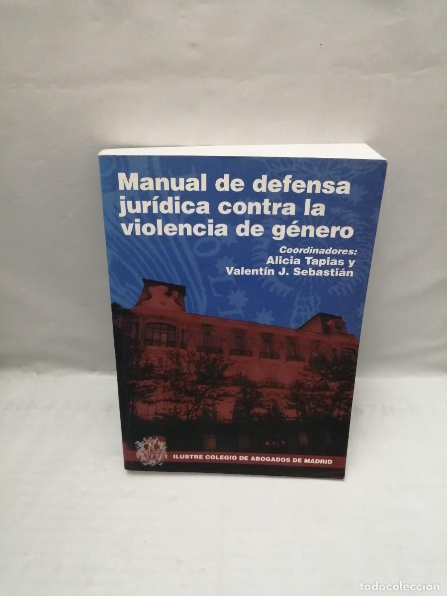 Second hand books: Manual de Defensa Jur&iacute;dica contra la Violencia de G&eacute;nero