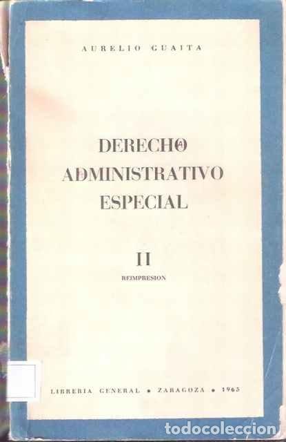 Libri di seconda mano: Derecho Administrativo Especial II - Aurelio Guaita