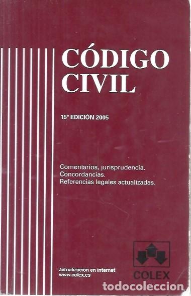 Libros de segunda mano: CODIGO CIVIL 15&ordm; EDICION 2005 COLEX - Foto 1