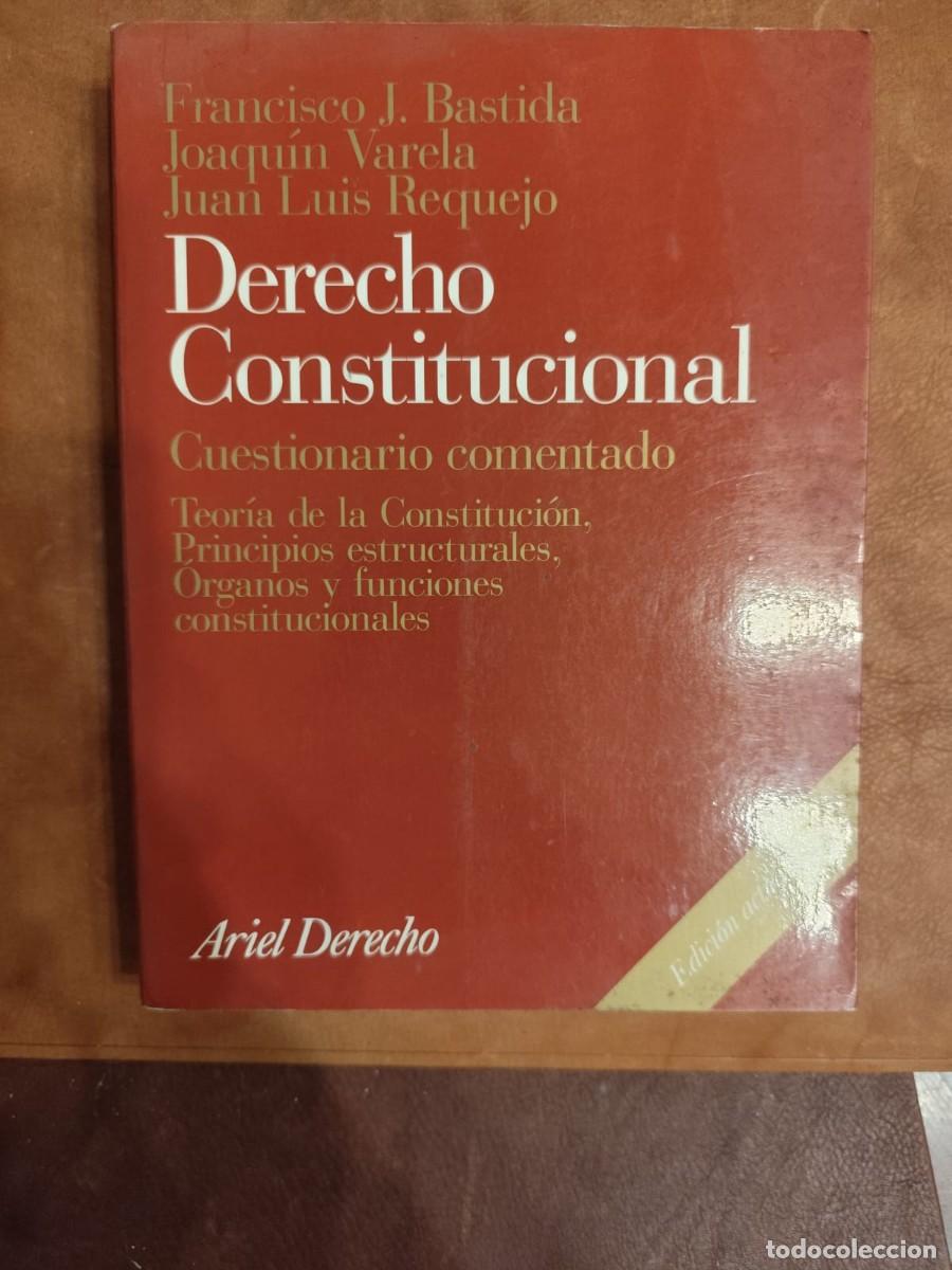 Second hand books: Francisco Bastida, Joaqu&iacute;n Varela y Juan Luis Requejo. DERECHO CONSTITUCIONAL.