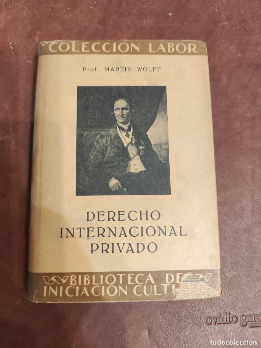 Second hand books: Martin Wolff. DERECHO INTERNACIONAL PRIVADO