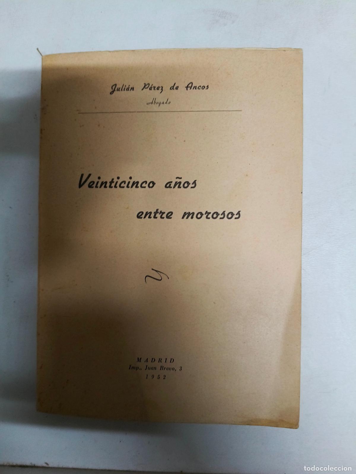 Gebrauchte B&uuml;cher: VEINTICINCO A&Ntilde;OS ENTRE MOROSOS. - PEREZ DE ANCOS Julian.