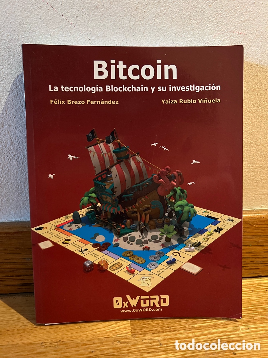 Libri di seconda mano: Bitcoin La tecnolog&iacute;a Blockchain y su investigaci&oacute;n F&eacute;lix Brezo Fern&aacute;ndez Yaiza Rubio Vi&ntilde;uela