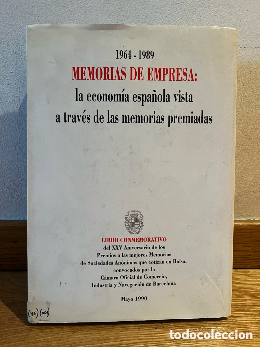 Libri di seconda mano: 1964 - 1989 MEMORIAS DE EMPRESA: la econom&iacute;a espa&ntilde;ola vista a trav&eacute;s de las memorias premiadas