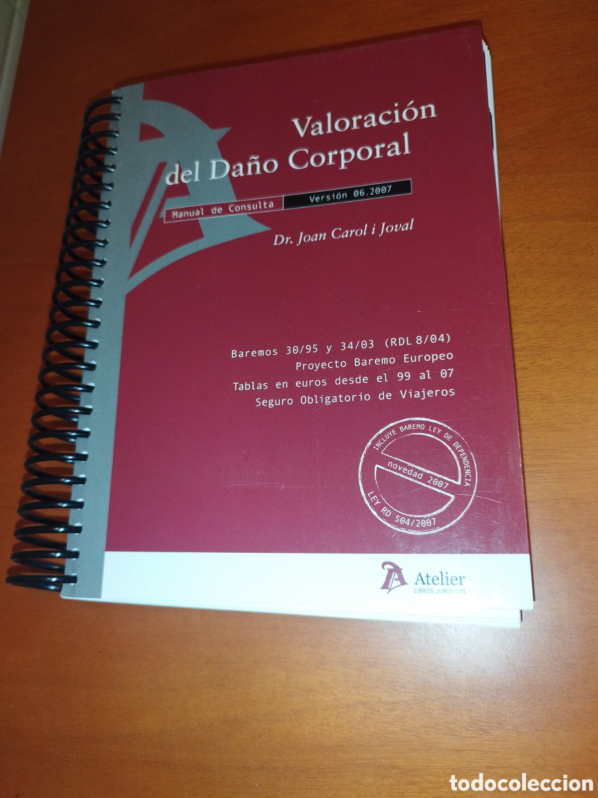 Second hand books: CAROL i JOVAL: VALORACION DEL DA&Ntilde;O CORPORAL. ED. ATELIER, 2007.