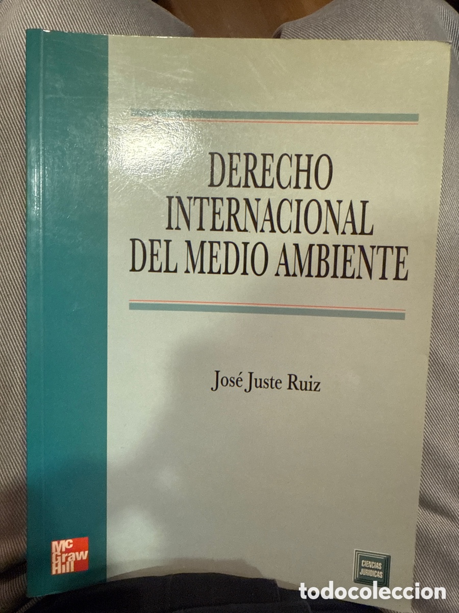 Second hand books: JUSTE RUIZ, Jos&eacute;. Derecho internacional del medio ambiente