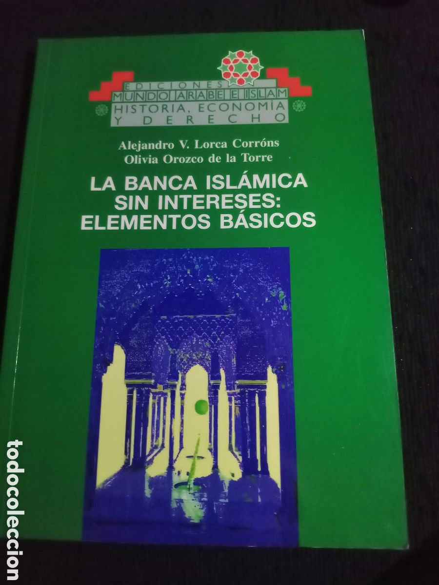 Libros de segunda mano: Toreteblanco la banca isl&aacute;mica sin intereses elemento b&aacute;sicos - Foto 1