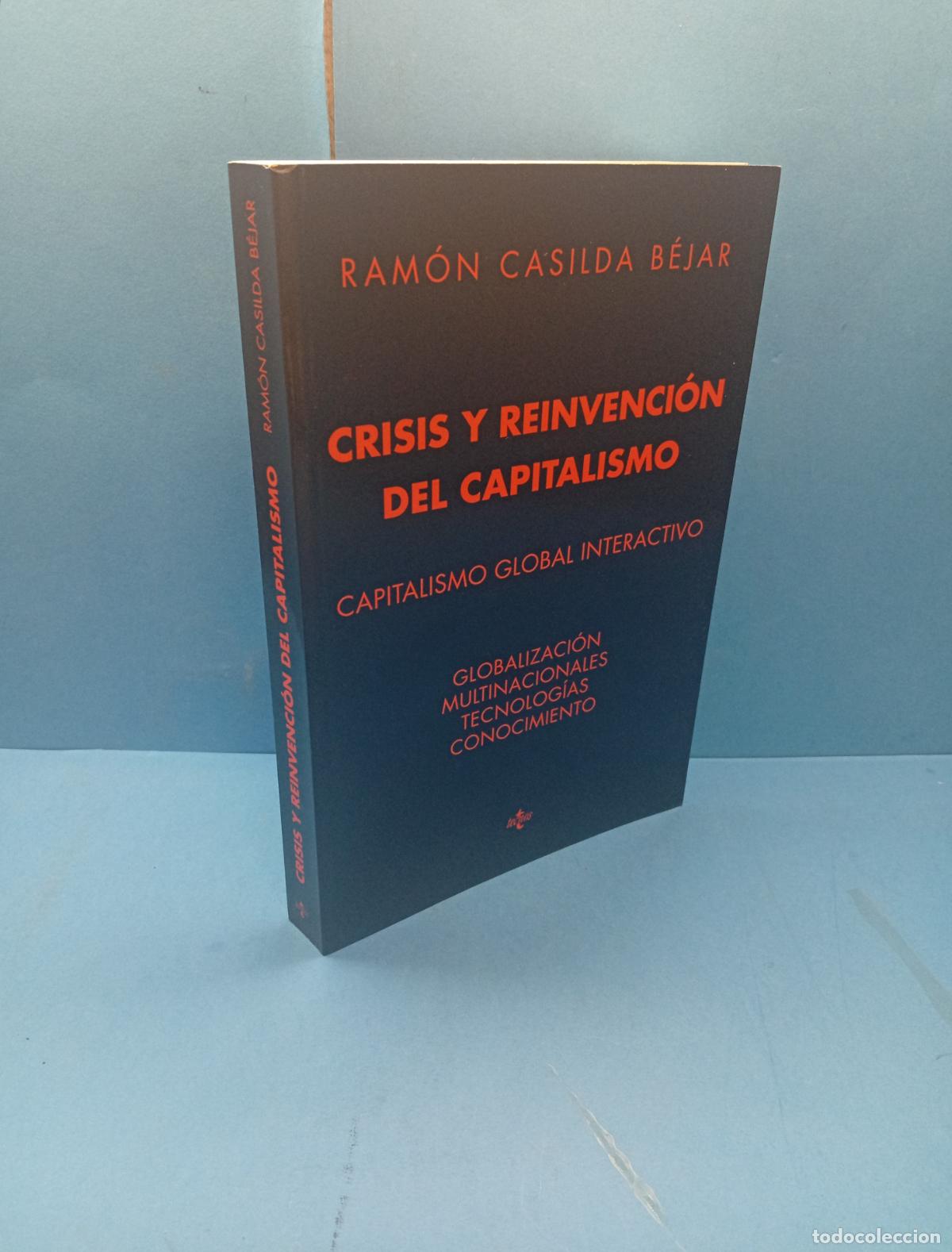 Gebrauchte B&uuml;cher: CRISIS Y REINVENCI&Oacute;N DEL CAPITALISMO.-RAM&Oacute;N CASILDA B&Eacute;JAR