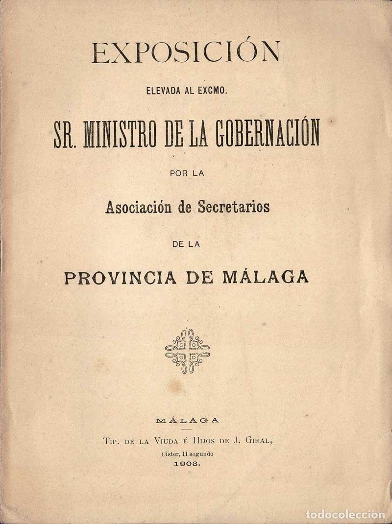 Libri di seconda mano: Exposici&oacute;n elevada al Excmo. Sr. Ministro de la Gobernaci&oacute;n por la Asociaci&oacute;n de Secretarios de la P