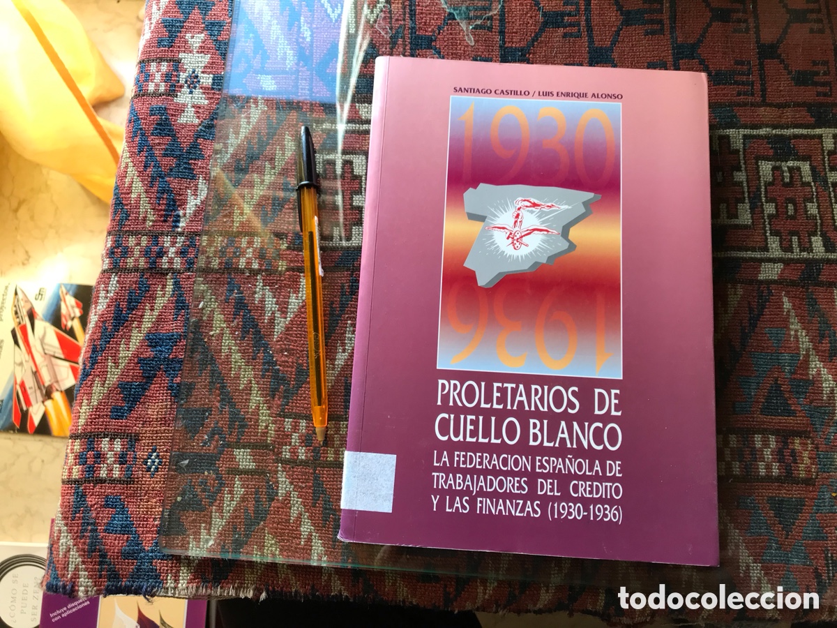 Libri di seconda mano: Proletarios de cuello blanco. Santiago Castillo/Luis Enrique Alonso.