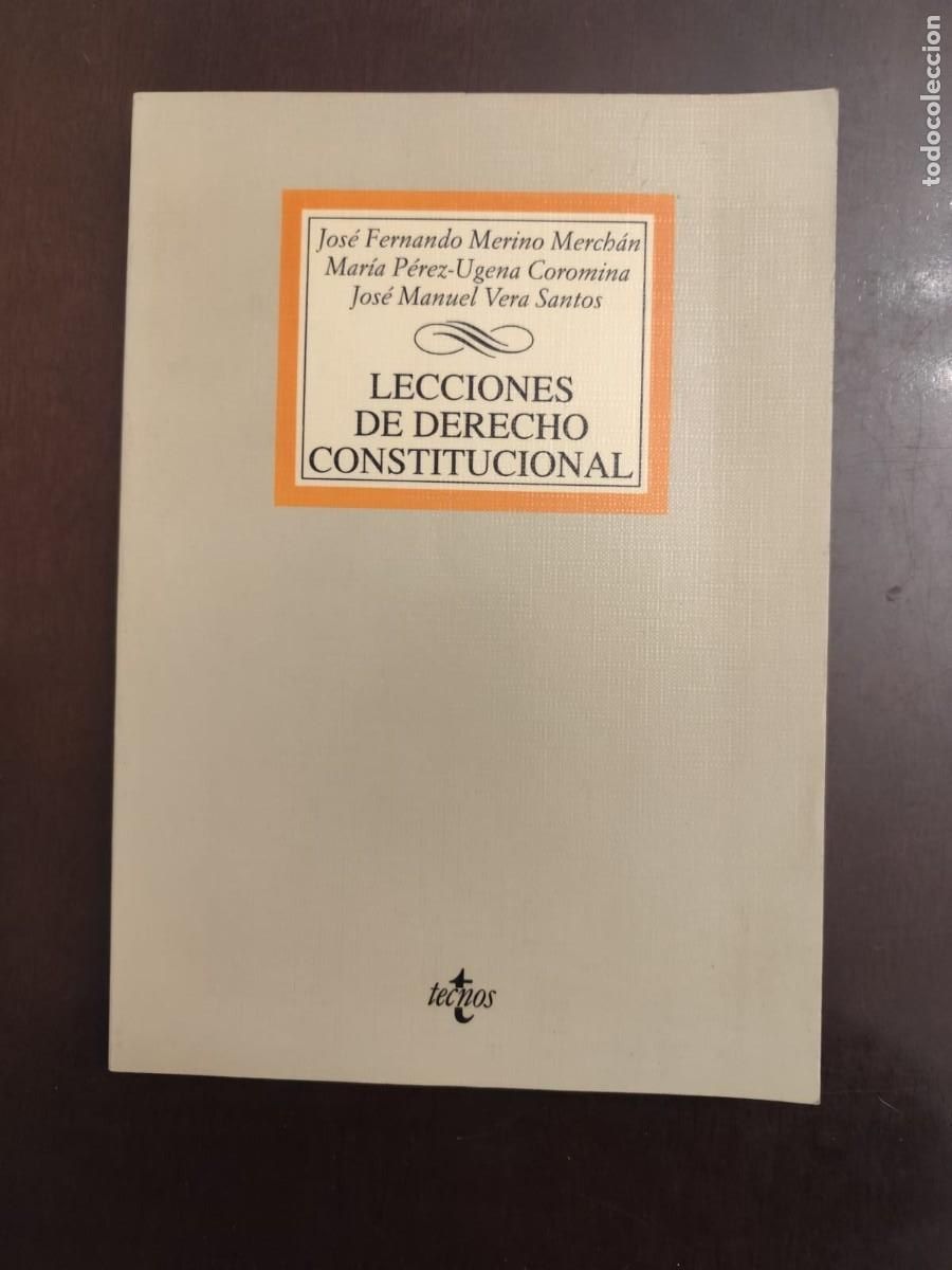 Libros de segunda mano: Jos&eacute; Fernando Merino Merch&aacute;n. LECCIONES DE DERECHO CONSTITUCIONAL.