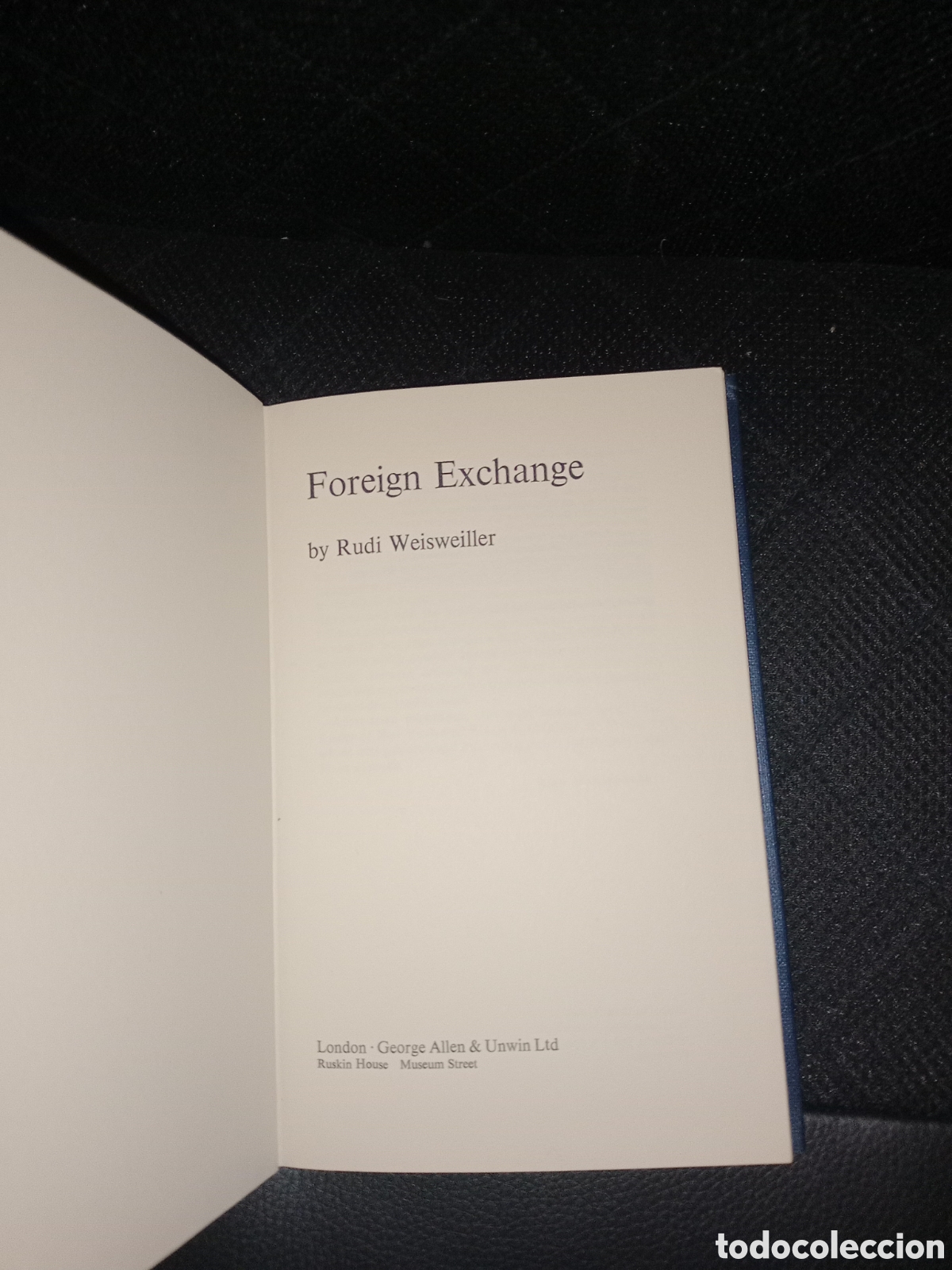 Libri di seconda mano: Toreteblanco foreign exchange Rudy weisweiller