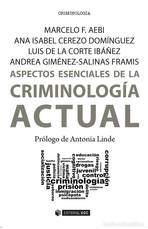 Libros de segunda mano: ASPECTOS ESENCIALES CRIMINOLOG&Iacute;A ACTUAL - Aebi, Marcelo F. y cols. - Ed. UOC - 2016 - MANUALES