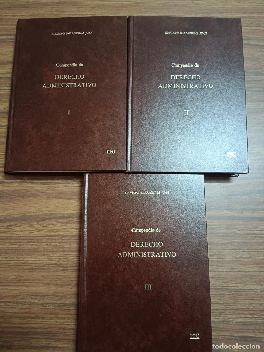 Libros de segunda mano: COMPENDIO DE DERECHO ADMINISTRATIVO - 3 TOMOS - Eduardo Barrachina Juan