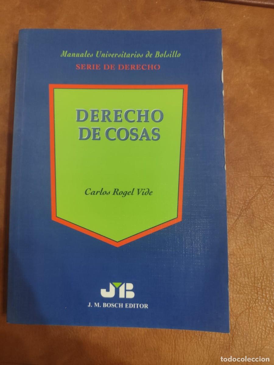 Libros de segunda mano: Carlos Rogel Vide. DERECHO DE COSAS.