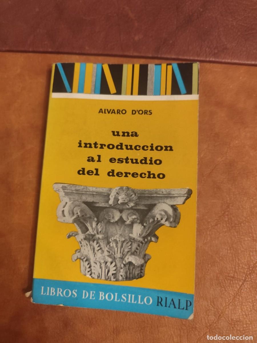Libros de segunda mano: &Aacute;lvaro d&rsquo;Ors. UNA INTRODUCCI&Oacute;N AL ESTUDIO DEL DERECHO.