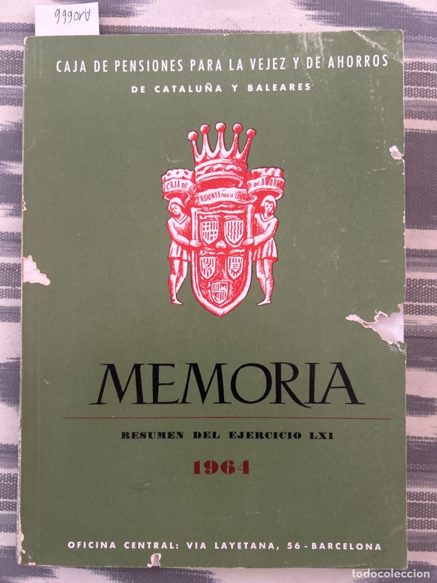 Libri di seconda mano: MEMORIA CAJA DE PENSIONES PARA LA VEJEZ Y DE AHORROS DE CATALU&Ntilde;A Y BALEARES, 1964